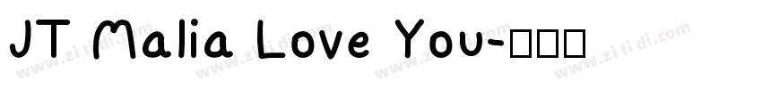 JT Malia Love You字体转换